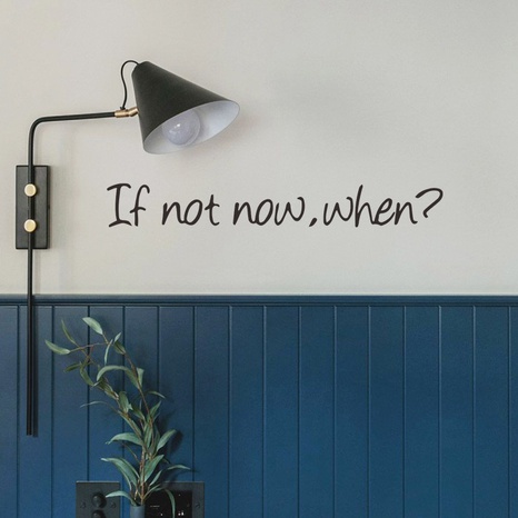 If not now when English slogan bedroom wall stickers's discount tags